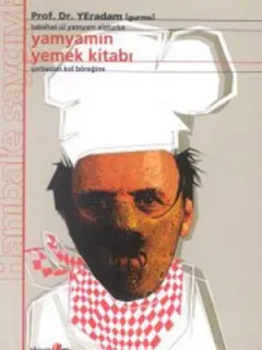 Yamyamın Yemek Kitabı - Çorbadan Kol Böreğine