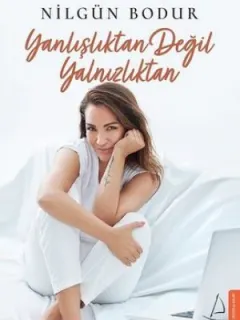 Yanlışlıktan Değil Yalnızlıktan