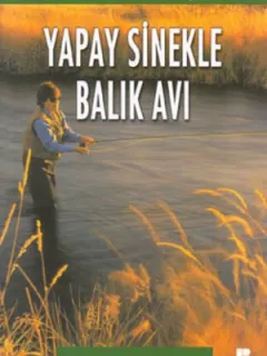 Yapay Sinekle Balık Avı