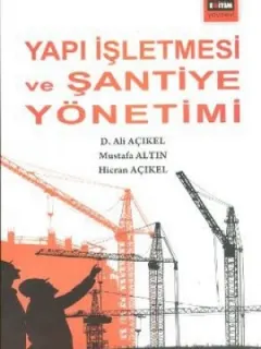 Yapı İşletmesi ve Şantiye Yönetimi