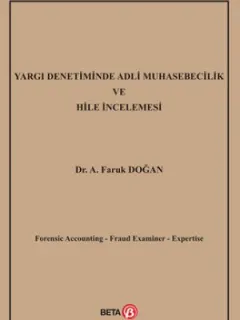 Yargı Denetiminde Adli Muhasebecilik ve Hile İncelemesi