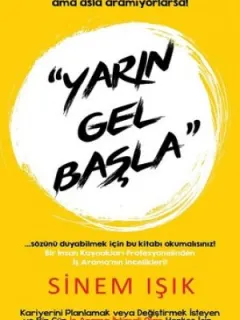 Yarın Gel Başla