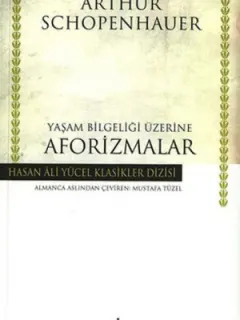 Yaşam Bilgeliği Üzerine Aforizmalar - Hasan Ali Yücel Klasikleri