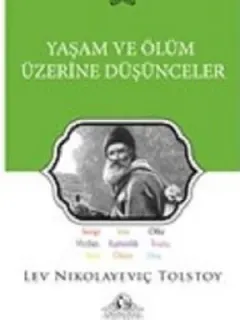 Yaşam ve Ölüm Üzerine Düşünceler