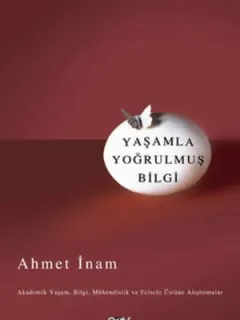 Yaşamla Yoğrulmuş Bilgi