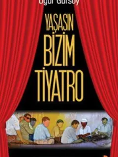 Yaşasın Bizim Tiyatro