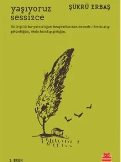 Yaşıyoruz Sessizce