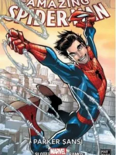 Yeni Amazing Spider Man Cilt 1-Parker Şansı
