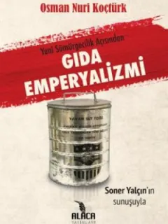 Yeni Sömürgecilik Açısından Gıda Emperyalizmi