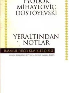 Yeraltından Notlar - Hasan Ali Yücel Klasikleri