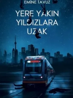 Yere Yakın Yıldızlara Uzak