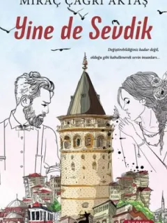 Yine de Sevdik