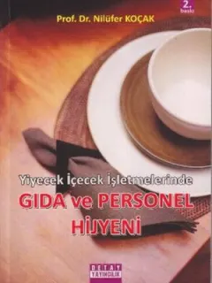 Yiyecek İçecek İşletmelerinde Gıda ve Personel Hijyeni
