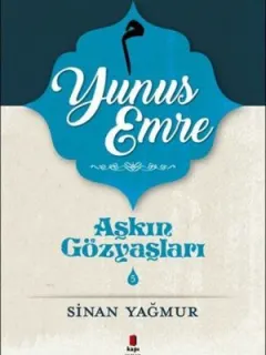 Yunus Emre-Aşkın Gözyaşları 5