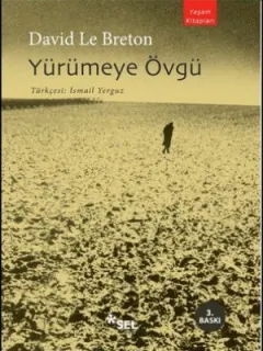Yürümeye Övgü
