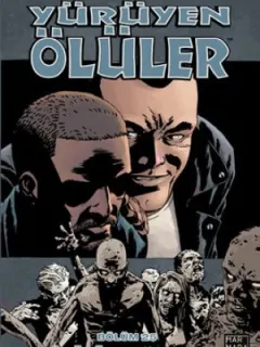 Yürüyen Ölüler 25 - Dönüşü Olmayan Yol