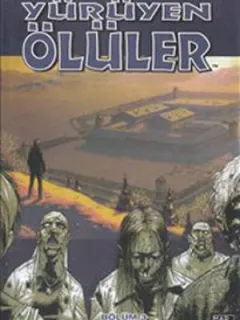 Yürüyen Ölüler 3 - Demir Parmaklıklar Ardında