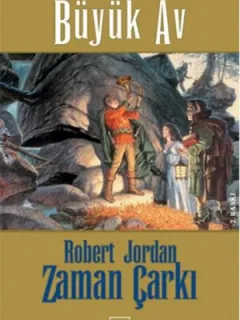 Zaman Çarkı 2.Kitap-Büyük Av