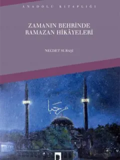 Zamanın Behrinde Ramazan Hikayeleri