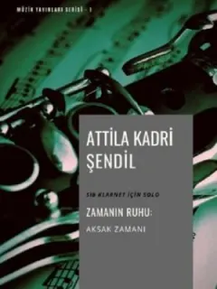 Zamanın Ruhu: Aksak Zamanı-Müzik Yayınları Serisi 1