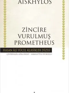 Zincire Vurulmuş Prometheus - Hasan Ali Yücel Klasikleri