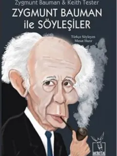 Zygmunt Bauman ile Söyleşiler